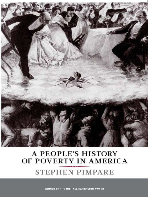 Title details for A People's History of Poverty in America by Stephen Pimpare - Available